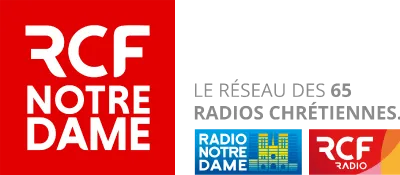 RCF NOTRE DAME La radio chrétienne.